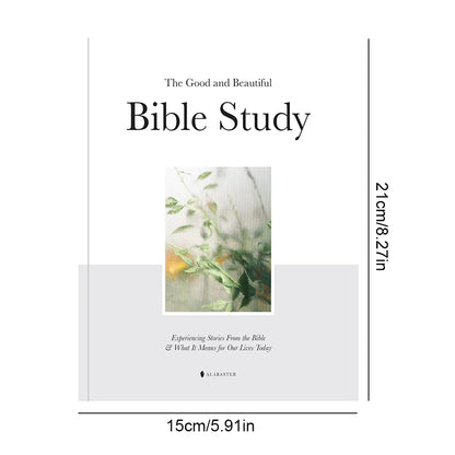 A Book of the Good and Beautiful Bible Study What It Means for Our Lives Today Exploring Stories from the Bible Bible Book